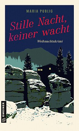 E-Book (epub) Stille Nacht, keiner wacht von Maria Publig