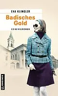 E-Book (epub) Badisches Gold von Eva Klingler