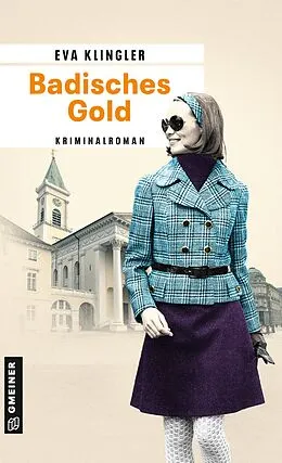 E-Book (epub) Badisches Gold von Eva Klingler