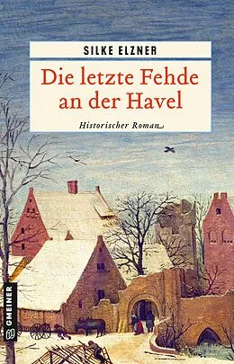 E-Book (pdf) Die letzte Fehde an der Havel von Silke Elzner
