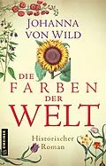 E-Book (epub) Die Farben der Welt von Johanna von Wild