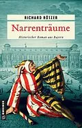 E-Book (epub) Narrenträume von Richard Rötzer