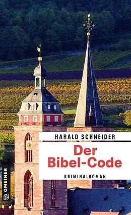 E-Book (epub) Der Bibel-Code von Harald Schneider