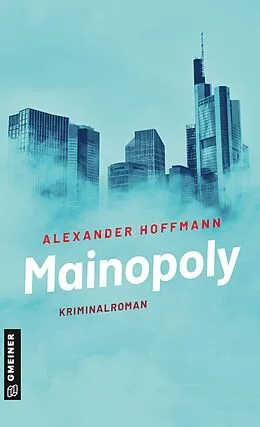 E-Book (epub) Mainopoly von Alexander Hoffmann