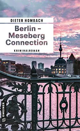 E-Book (pdf) Berlin - Meseberg Connection von Dieter Hombach