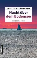 E-Book (epub) Nacht über dem Bodensee von Christian Schlindwein