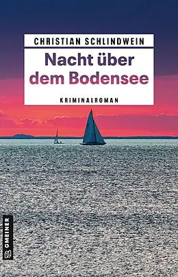 E-Book (epub) Nacht über dem Bodensee von Christian Schlindwein