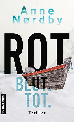 ePUB Rot. Blut. Tot. von Anne Nordby