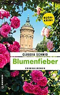 E-Book (epub) Blumenfieber von Claudia Schmid
