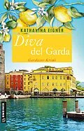 E-Book (epub) Diva del Garda von Katharina Eigner