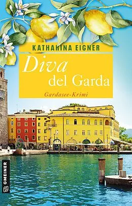 E-Book (epub) Diva del Garda von Katharina Eigner