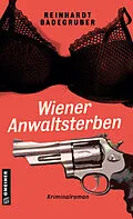 E-Book (pdf) Wiener Anwaltsterben von Reinhardt Badegruber