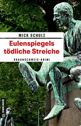 E-Book (epub) Eulenspiegels tödliche Streiche von Mick Schulz