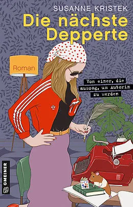 E-Book (pdf) Die nächste Depperte von Susanne Kristek