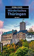 E-Book (epub) Mörderisches Thüringen von Petra Steps