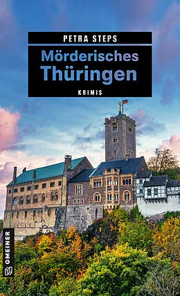 E-Book (epub) Mörderisches Thüringen von Petra Steps