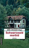 E-Book (epub) Schwarzwald morbid von Beatrix Erhard, Thomas Erle, Anne Grießer
