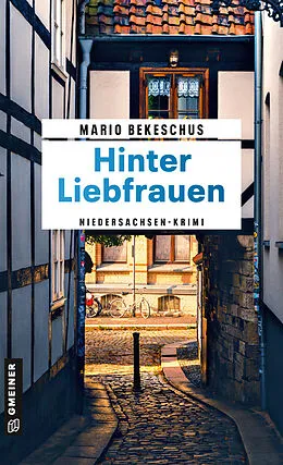 E-Book (epub) Hinter Liebfrauen von Mario Bekeschus
