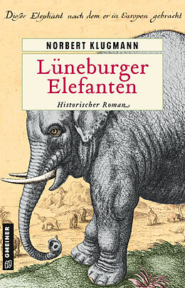 E-Book (epub) Lüneburger Elefanten von Norbert Klugmann