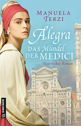 E-Book (pdf) Alegra - Das Mündel der Medici von Manuela Terzi