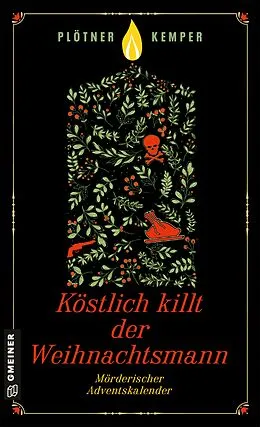 E-Book (pdf) Köstlich killt der Weihnachtsmann von Astrid Plötner, Anke Kemper