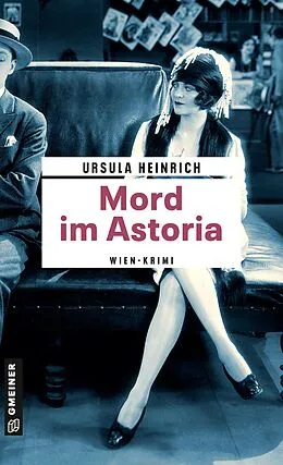 E-Book (epub) Mord im Astoria von Ursula Heinrich