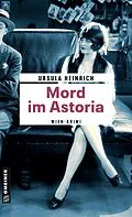 E-Book (pdf) Mord im Astoria von Ursula Heinrich