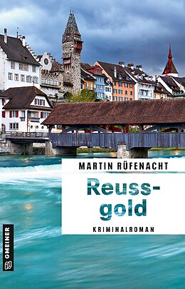 E-Book (epub) Reussgold von Martin Rüfenacht