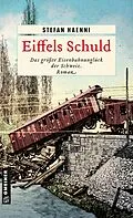 E-Book (epub) Eiffels Schuld von Stefan Haenni