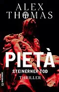 E-Book (epub) Pietà - Steinerner Tod von Alex Thomas