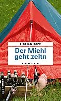 E-Book (epub) Der Michl geht zeltn von Florian Bock