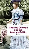 E-Book (pdf) Madame Codman und die traurige Gräfin von Petra Gabriel