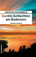 E-Book (pdf) Dunkle Schluchten am Bodensee von Christian Schlindwein