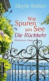 E-Book (epub) Wie Spuren am See - Die Rückkehr von Sibylle Baillon