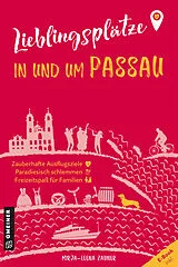 E-Book (epub) Lieblingsplätze in und um Passau von Mirja-Leena Zauner