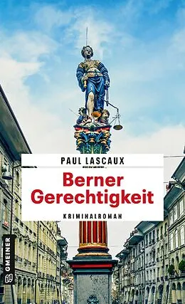 E-Book (epub) Berner Gerechtigkeit von Paul Lascaux