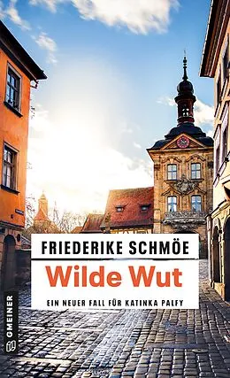 E-Book (epub) Wilde Wut von Friederike Schmöe