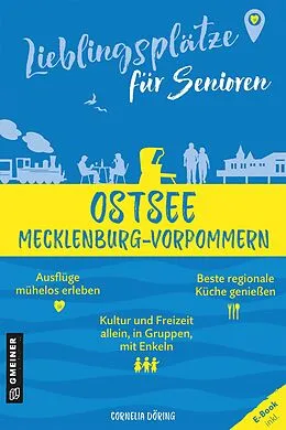 E-Book (pdf) Lieblingsplätze für Senioren - Ostsee Mecklenburg-Vorpommern von Cornelia Döring