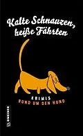 E-Book (pdf) Kalte Schnauzen, heiße Fährten von Cathy Aydemir, Raoul Biltgen, Bettina Brömme