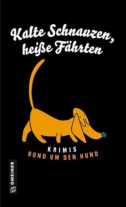 E-Book (pdf) Kalte Schnauzen, heiße Fährten von Cathy Aydemir, Raoul Biltgen, Bettina Brömme