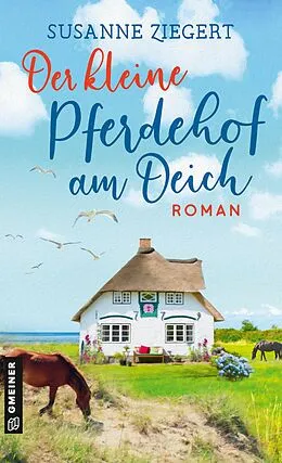 E-Book (epub) Der kleine Pferdehof am Deich von Susanne Ziegert