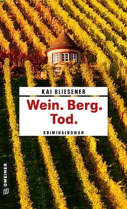 E-Book (pdf) Wein. Berg. Tod. von Kai Bliesener