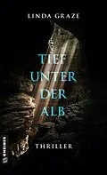 E-Book (pdf) Tief unter der Alb von Linda Graze