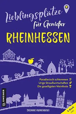 E-Book (epub) Lieblingsplätze für Genießer - Rheinhessen von Susanne Kronenberg