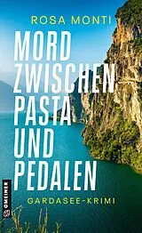Kartonierter Einband Mord zwischen Pasta und Pedalen von Rosa Monti