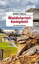 Kartonierter Einband (Kt) Waldviertelkomplott von Maria Publig