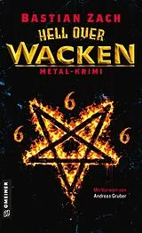 Kartonierter Einband Hell over Wacken von Bastian Zach