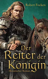 Kartonierter Einband Der Reiter der Königin von Robert Focken