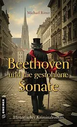Kartonierter Einband Beethoven und die gestohlene Sonate von Michael Ritter