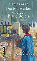 Fester Einband Die Malweiber und der Blaue Reiter von Birgit Poppe
